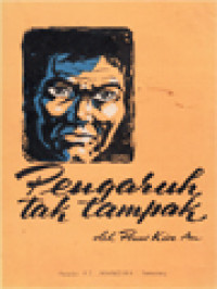 Image of Pengaruh Yang Tak Tampak (The Invisible Influence) Ceritera Dari Dunia Timur Yang Gaib Dan Mencakup Kebenaran Yang Abadi