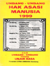 Image of Undang-Undang Hak Asasi Manusia 1999 Dan Undang-Undang Tentang Unjuk Rasa