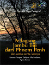 Image of Pedagang Jambu Biji Dari Phnom Penh Dan Cerita-Cerita Lainnya: 200 Cerpen Tiga Paragraf