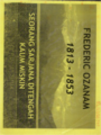 Image of Frederic Ozanam 1813 - 1853: Seorang Sarjana Di Tengah Kaum Miskin