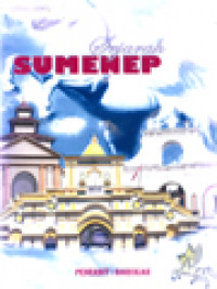 Image of Lintas Sejarah Sumenep Dan Asta Tinggi Beserta Tokoh Di Dalamnya