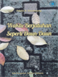 Image of Waktu Berjatuhan Seperti Daun-Daun