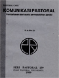 Image of Komunikasi Pastoral: Pembahasan Dari Suatu Permasalahan Paroki