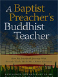 Image of A Baptist Preacher's Buddhist Teacher: How My Interfaith Journey With Daisaku Ikeda Made Me A Better Christian