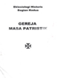 Image of Eklesiologi Historis II - III: Gereja Masa Patristik - Gereja Timur