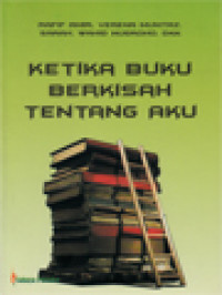 Image of Ketika Buku Berkisah Tentang Aku / Rafif Amir Ahnaf (Editor)