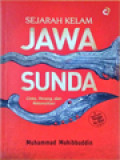 Sejarah Kelam Jawa Sunda: Cinta, Perang, Dan Rekonsiliasi