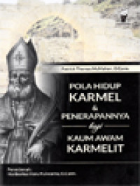 Image of Pola Hidup Karmel & Penerapannya Bagi Kaum Awam Karmelit