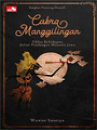 Image of Sangkan Paraning Dumadi II: Cakramanggilingan - Siklus Kehidupan Dalam Pandangan Manusia Jawa