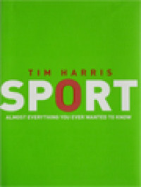 Image of Sport: Almost Everything You Ever Wanted To Know