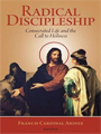 Image of Radical Discipleship: Consecrated Life And The Call To Holiness