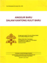 Image of Anggur Baru Dalam Kantong Kulit Baru: Kongregasi Untuk Tarekat Hidup Bakti Dan Serikat Hidup Kerasulan