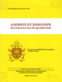 Image of Gaudete Et Exsultate: Bersukacita Dan Bergembiralah - Seruan Apostolik Paus Fransiskus 19 Maret 2018
