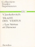 Traité Des Vertus 2: Les Vertus Et L'Amour