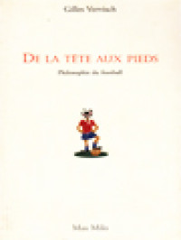 Image of De La Tête Aux Pieds: Philosophie Du Football