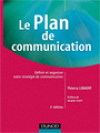 Image of Le Plan De Communication: Définir Et Organiser Votre Stratégie De Communication
