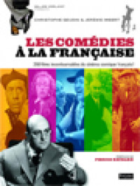 Image of Les Comèdies A La Française: 250 Films Incontournables Du Cinèma Comique Français !
