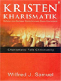 Image of Kristen Kharismatik: Refleksi Atas Berbagai Kecenderungan Pasca-Kharismatik