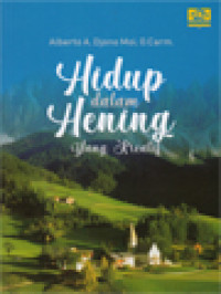 Image of Hidup Dalam Hening Yang Kreatif