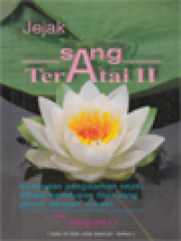 Image of Jejak Sang Teratai II: Kumpulan Pengalaman Sejati, Dibalik Kehidupan Fana Yang Penuh Dengan Misteri