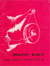 Image of Madah Bakti Buku Koor Campur Jilid III: Tema Khusus - Roh Kudus s/d Doa Malam, Termasuk Lagu-Lagu Solo - PML 64-KC