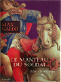 Image of Les Chrétiens I: Le Manteau Du Soldat