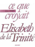 Ce Que Croyait Elisabeth De La Trinité
