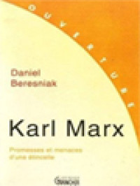 Image of Ouvertures Sur Karl Marx - Promesses Et Menaces D'une Étincelle