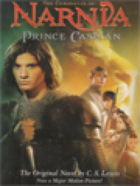 Image of The Chronicles Of Narnia IV: Prince Caspian - The Return To Narnia