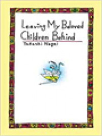 Image of Leaving My Beloved Children Behind