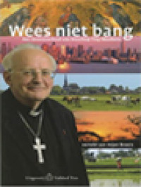 Image of Wees Niet Bang: Het Levensverhaal Van Bisschop Tiny Muskens