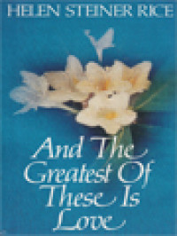 Image of And The Greatest Of These Is Love