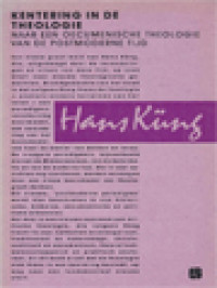 Image of Kentering In De Theologie: Naar Een Oecomenische Theologie Van De Postmoderne Tijd