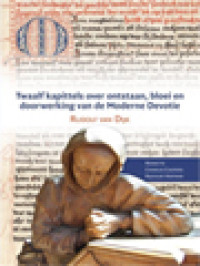 Image of Twaalf Kapittels Over Ontstaan, Bloei En Doorwerking Van De Moderne Devotie