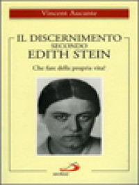 Image of Il Discernimento Secondo Edith Stein. Che Fare Della Propria Vita?