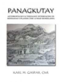 Image of Panagkutay: Anthropology & Theology Interfacing In Mindanao Uplands (The Lumad Homeland)