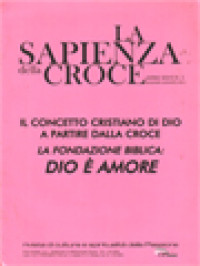 Image of La Sapienza Della Croce: Il Concentto Cristiano Di Dio A Partire Dalla Croce La Fondazione Biblica: Dio È Amore