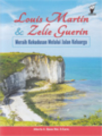 Image of Louis Martin & Zelie Guerin: Meraih Kekudusan Melalui Jalan Keluarga