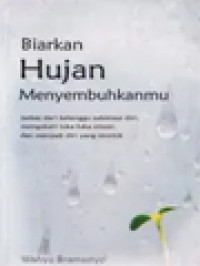 Image of Biarkan Hujan Menyembuhkanmu
