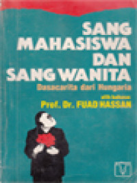 Image of Sang Mahasiswa Dan Sang Wanita: Dasacarita Dari Hungaria