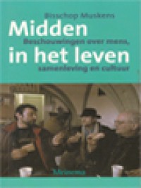 Image of Midden In Het Leven: Beschouwingen Over Mens, Samensleving En Cultuur