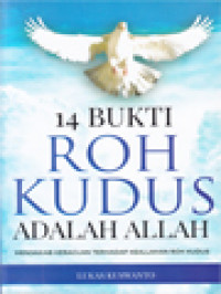 Image of 14 Bukti Roh Kudus Adalah Allah: Menjawab Keraguan Terhadap Keallahan Roh Kudus