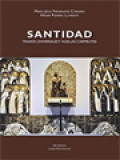 Santidad: Trazos Universales Y Huellas Carmelitas / María Jesús Fernández Cordero, Henar Pizarro Llorente (Editores)