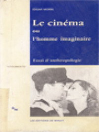 Image of Le Cinéma Ou L'homme Imaginaire, Essai D'anthropologie Sociologique