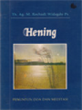 Hening: Penuntun Doa Dan Meditasi