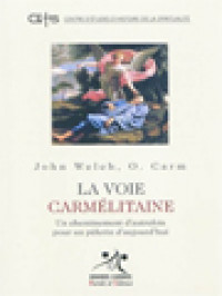 Image of La Voie Carmelitaine: Un Cheminement d'Autrefois Pour Un Pelerin d'Aujourd'hui