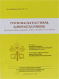 Image of Pertobatan Pastoral Komunitas Paroki (La Conversione Pastorale Della Comunita Parrocchiole) Instruksi Pertobatan Pastoral Komunitas Paroki Dalam Pelayanan Misi Evangelisasi Gereja