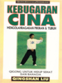 Image of Kebugaran Cina: Mengolahragakan Pikiran & Tubuh - Qigong Untuk Hidup Sehat Dan Bahagia