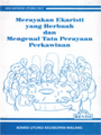 Image of Merayakan Ekaristi Yang Berbuah Dan Mengenal Tata Perayaan Perkawinan - Bahan Katekese Liturgi