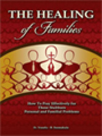 Image of The Healing Of Families - How To Pray Effectively For Those Stubborn Personal And Familial Problems